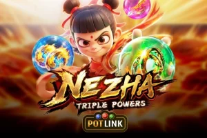 Ne Zha / Triple Powers